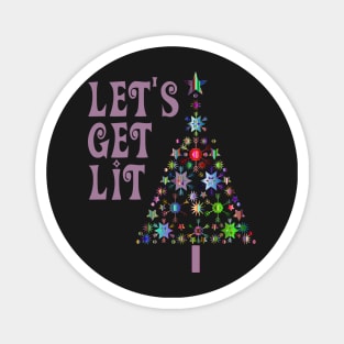 Funny Christmas Tree Let's Get Lit Magnet